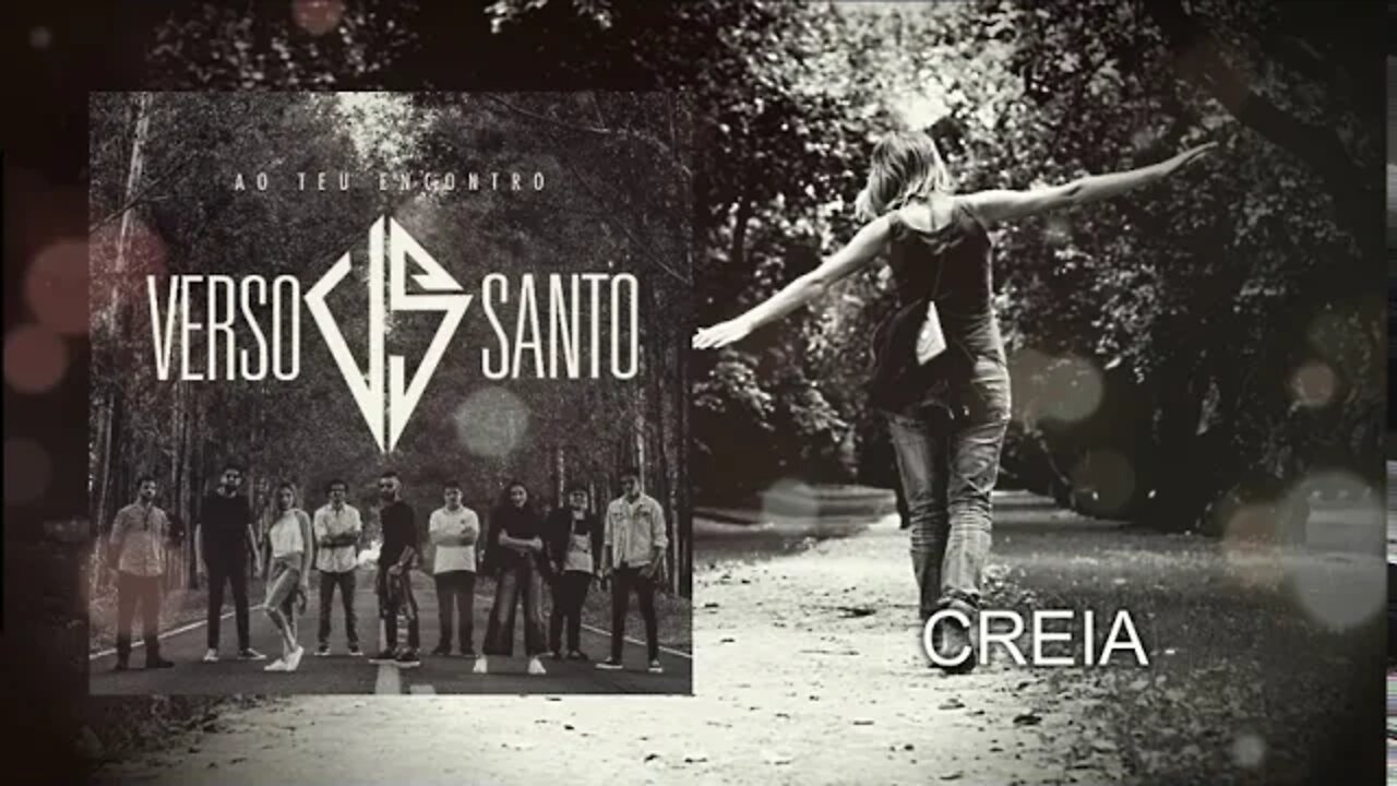 01. VERSO SANTO - CREIA ヅ