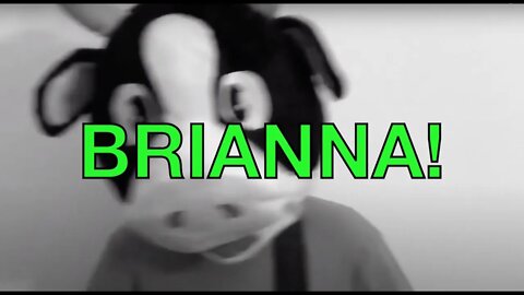 Happy Birthday BRIANNA! - COW Happy Birthday Song