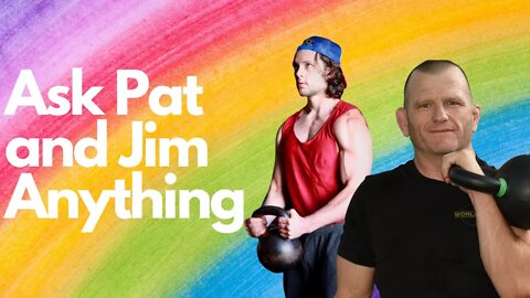 Ask Pat and Jim Anything | Live QnA