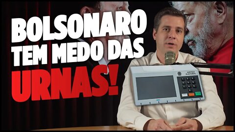 POR QUE BOLSONARO ATACA AS URNAS?