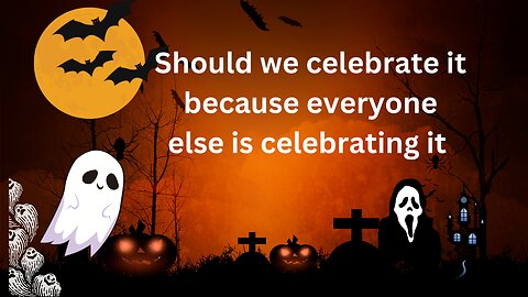 Should Christian’s Celebrate Halloween 1