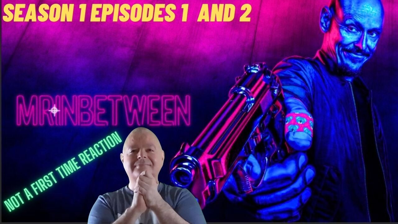 Reacting to Mr. InBetween Season 1 Episodes 1 and 2