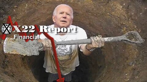 X22 Dave Report - Ep. 3309A - Biden Digs The Hole Deeper, Trump Flipped The Economic Script