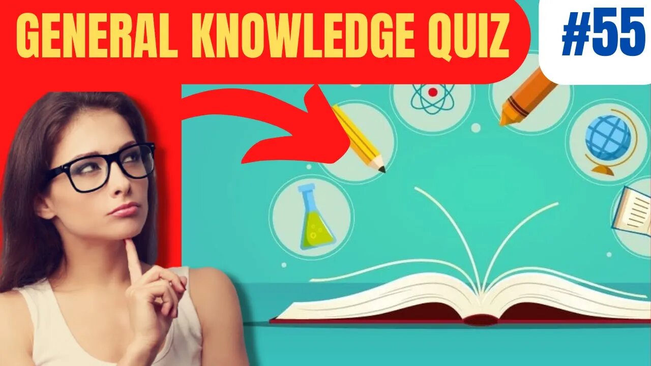 GENERAL KNOWLEDGE Quiz in 6 Minutes #55