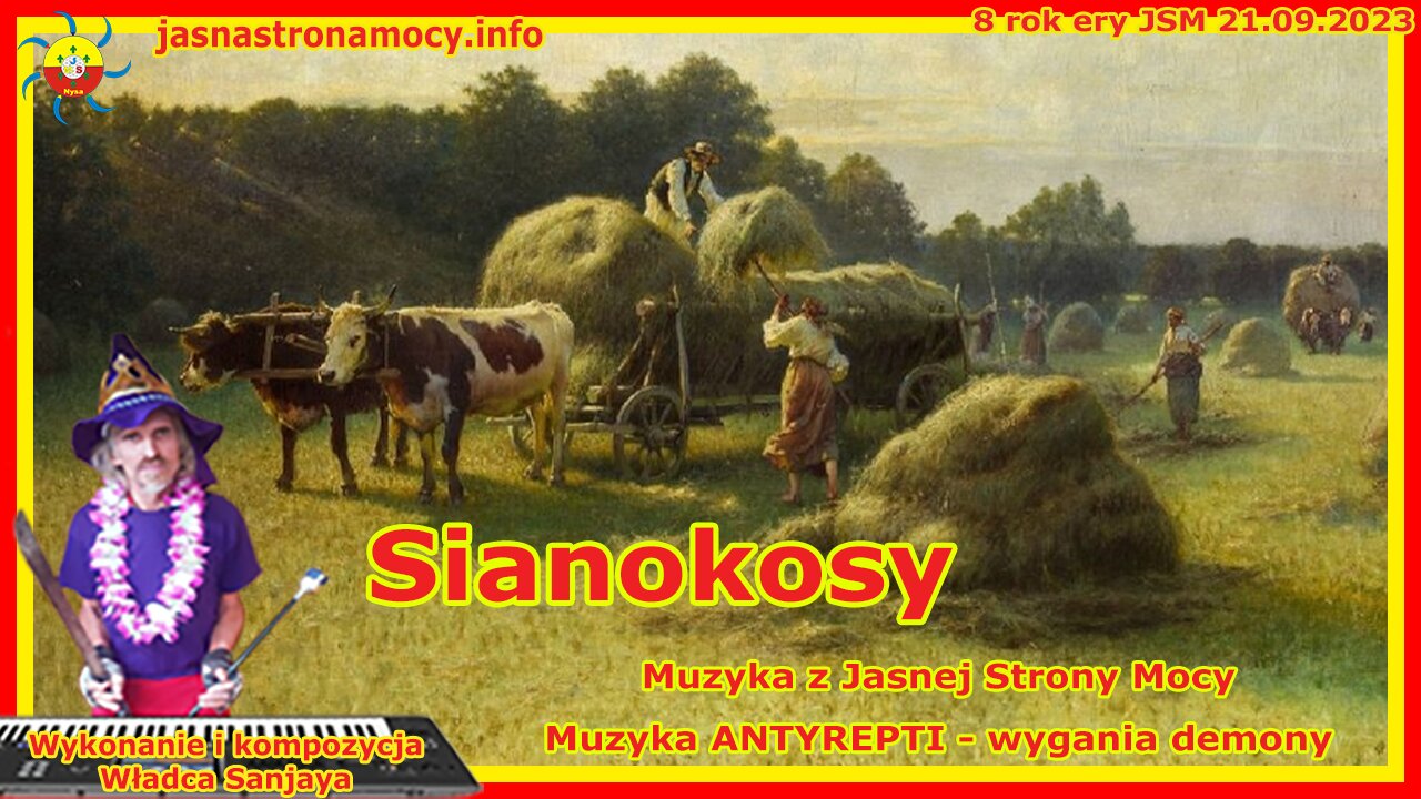 Sianokosy – Wykonanie i kompozycja Władca Sanjaya – Muzyka JSM – ANTYREPTI