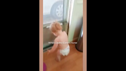 When daddy comes home 🤣😂😭 - funny baby