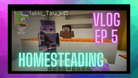 Homesteading VLOG EP 5: Nacho Cookie Julius