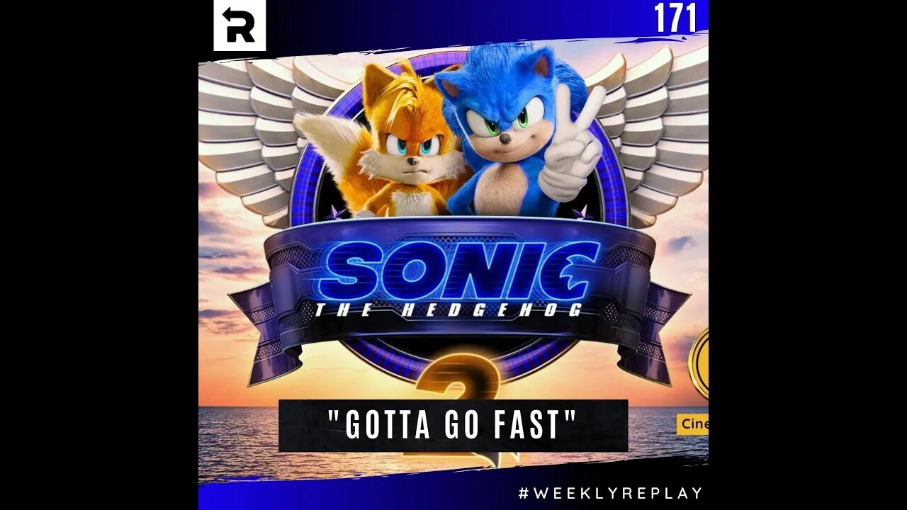 "Gotta Go Fast" | Weekly Replay 171