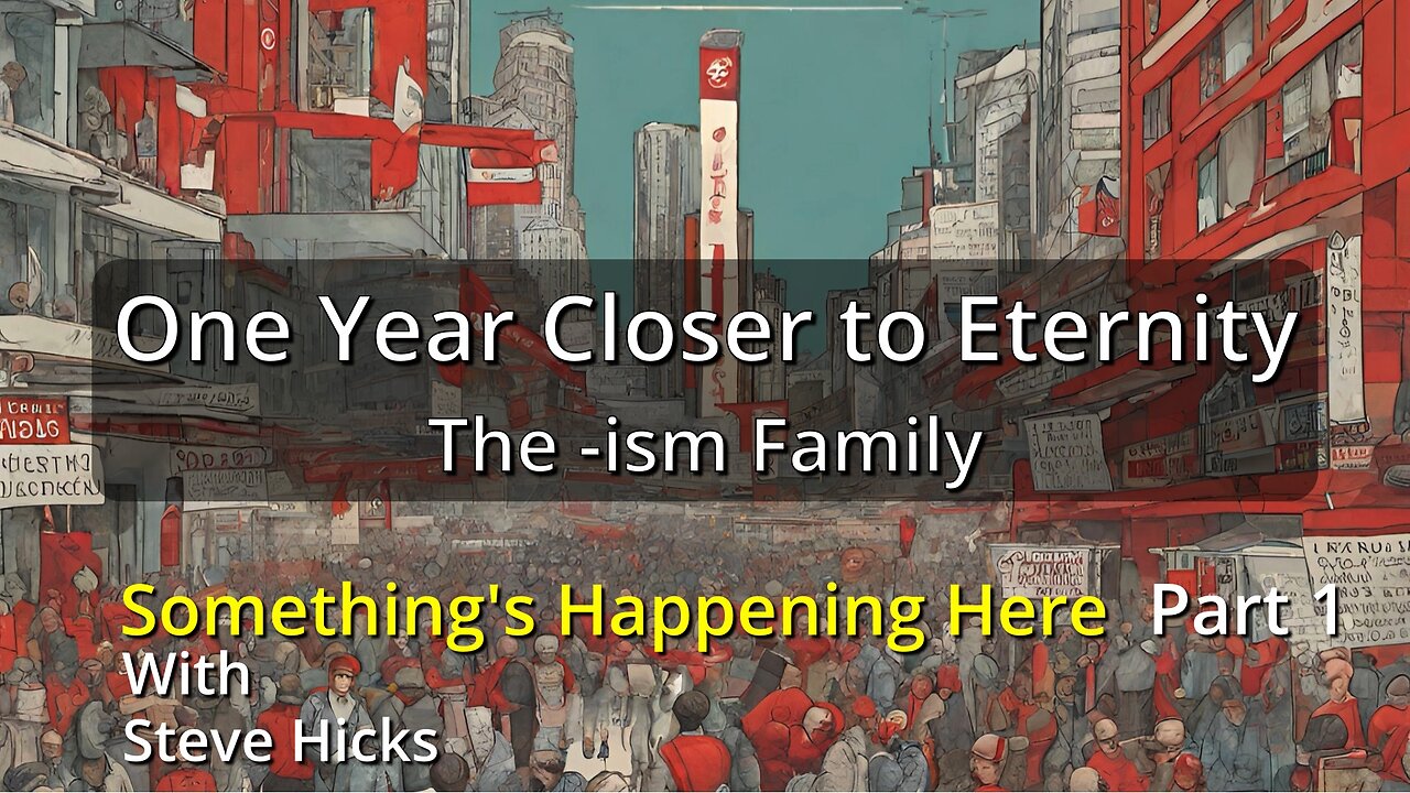 12/18/23 The -ism Family "One Year Closer to Eternity" part 1 S3E20p1