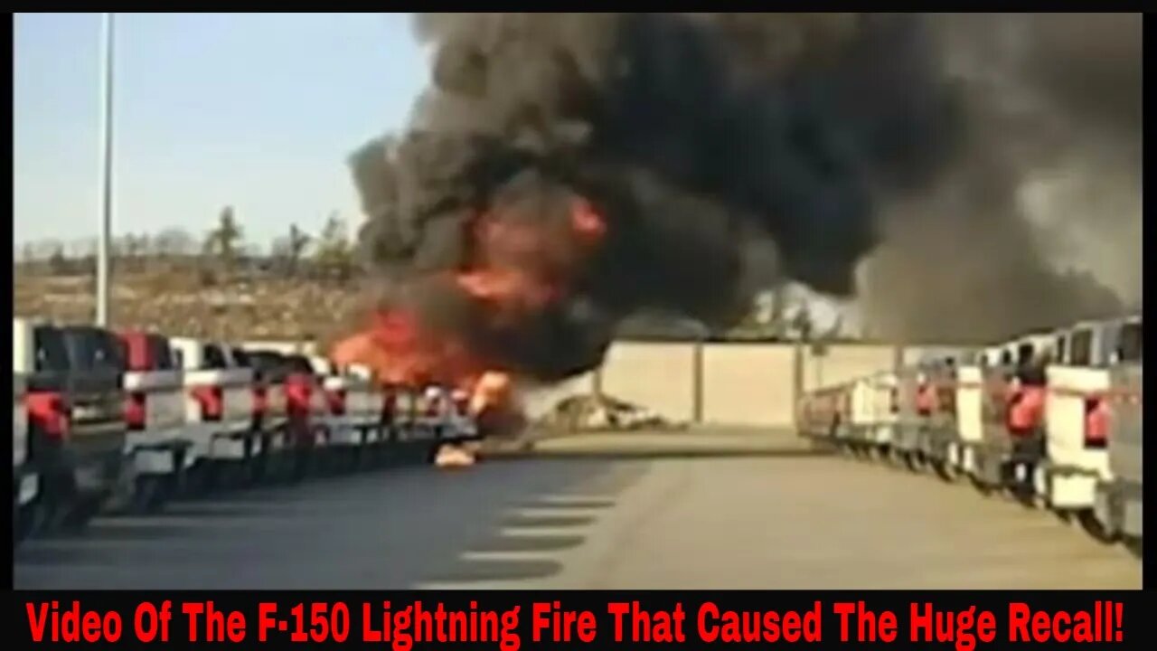 Video Of The F-150 Lightning Fire That Caused The Huge Recall!