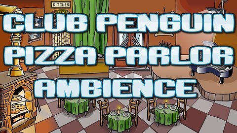 Club Penguin Pizza Parlor Ambience 1 Hour For Relaxation