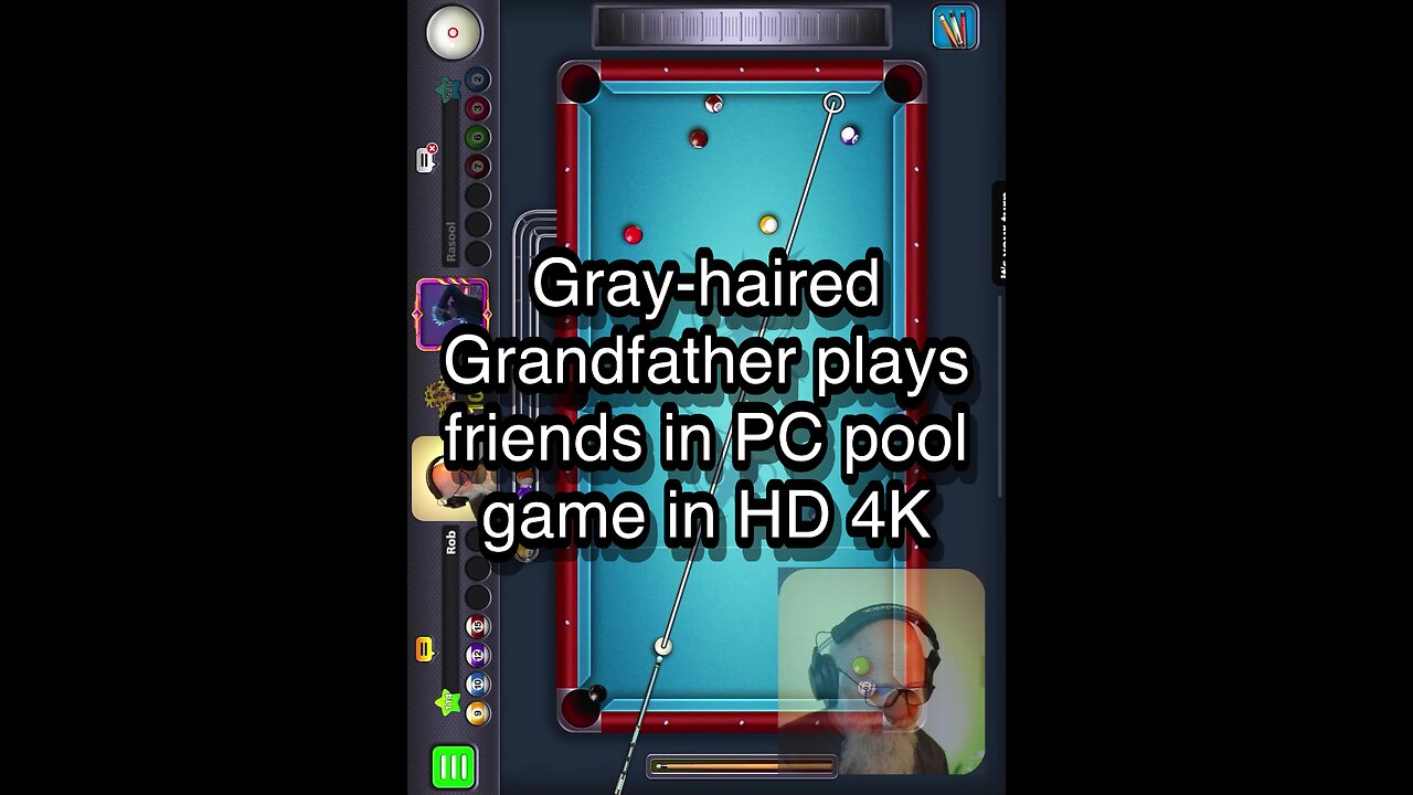 Gray-haired Grandfather plays friends in PC pool game in HD 4K 🎱🎱🎱 8 Ball Pool 🎱🎱🎱