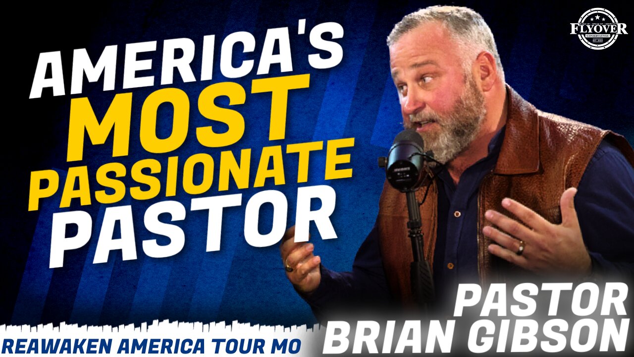 Pastor Brian Gibson | Flyover Conservatives | America's Most Passionate Pastor