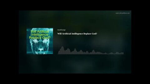 Will Artificial Intillegence Replace God?