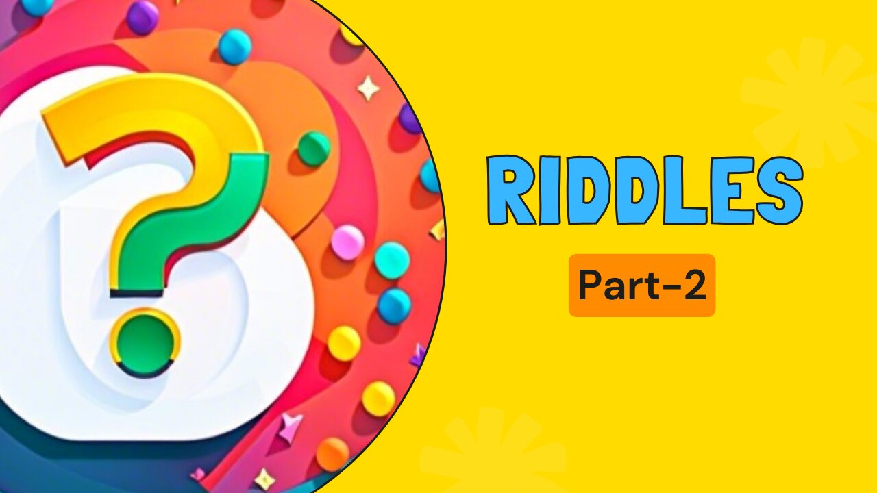 Riddles | Part 2