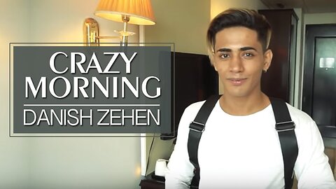 CRAZY MORNING DANISH ZEHEN