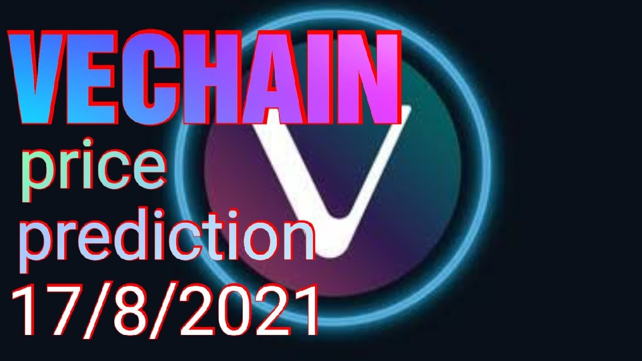 VECHAIN price prediction 17/8/2024