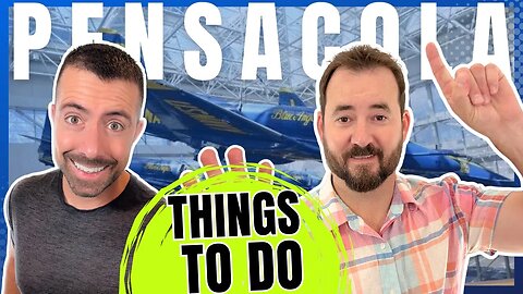 Pensacola, FL | Fun Things To Do