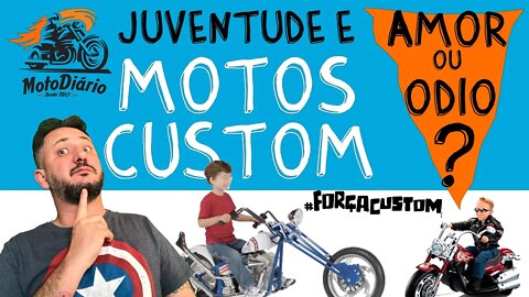 Juventude e MOTOS CUSTOM, AMOR ou ÓDIO? Chá de Bebê-CUSTOM