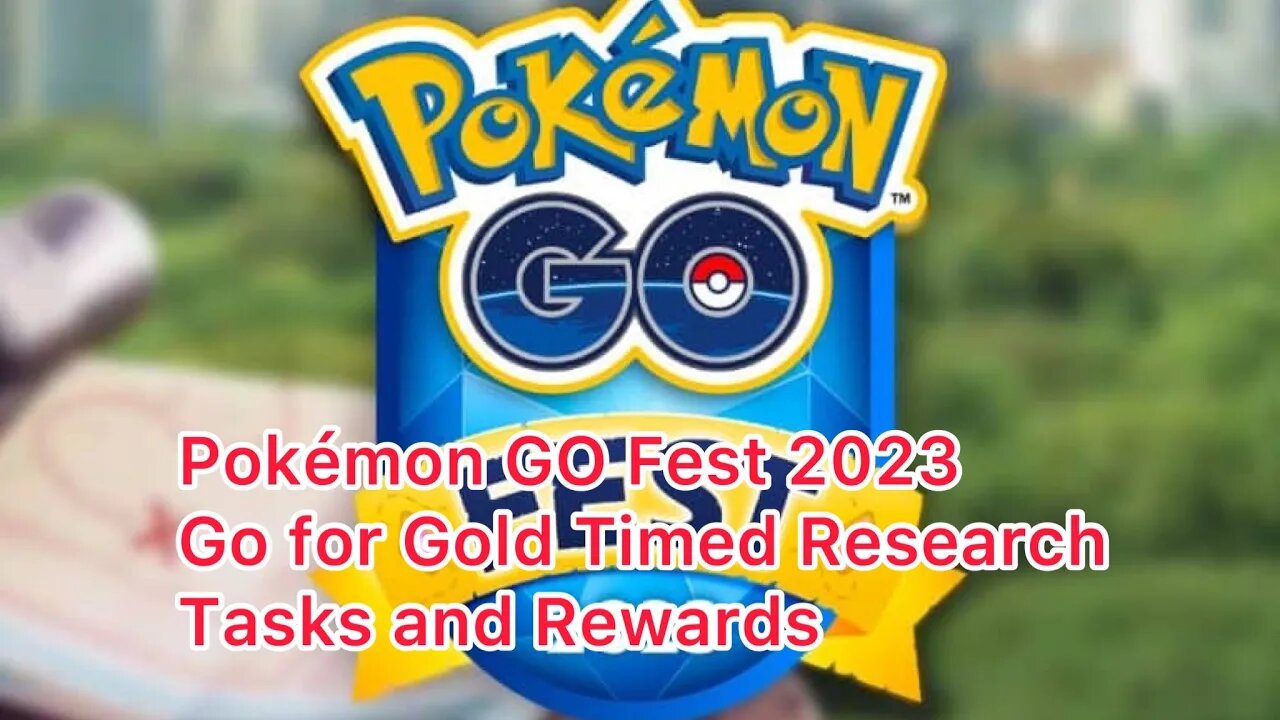 Pokémon GO Fest 2023 Go for Gold Timed Research Tasks and Rewards