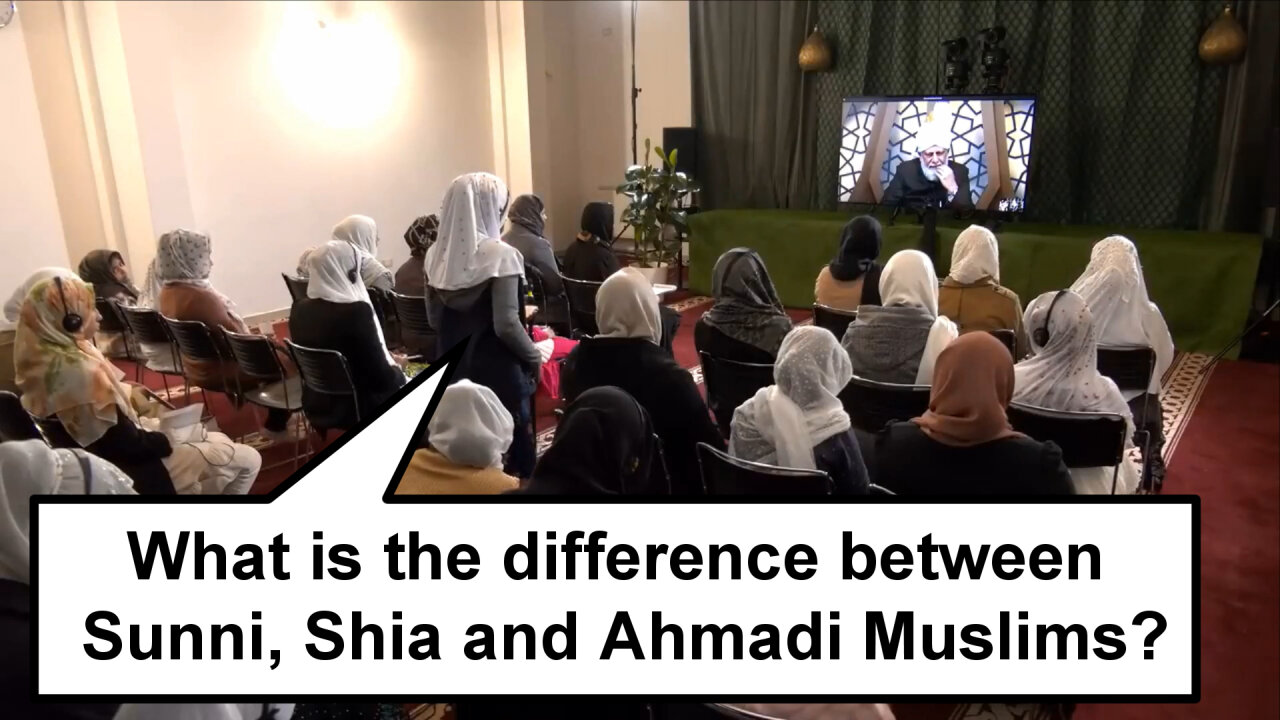 What is the difference between Sunni, Shia and Ahmadi Muslims?