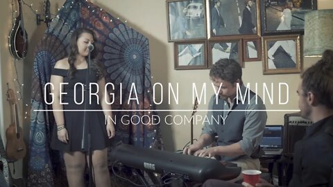 In Good Company - Georgia on my mind (Local Indianapolis Music)