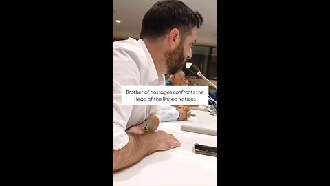 A brother of some hostages confronting the loosers at the United Nations