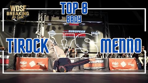 BBOY TIROCK VS BBOY MENNO | TOP 8 | 1VS 1 | WDSF EUROPEAN BREAKING CHAMPIONSHIP 2023