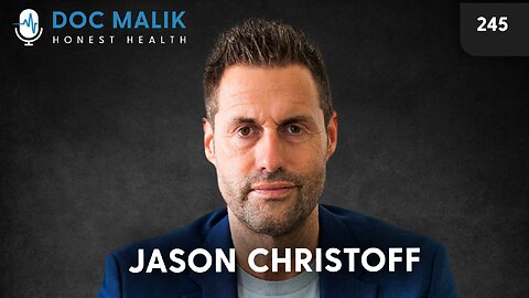 #245 - Jason Christoff: Unveiling Mind Control: How Fear, Media, and Manipulation Shape Society