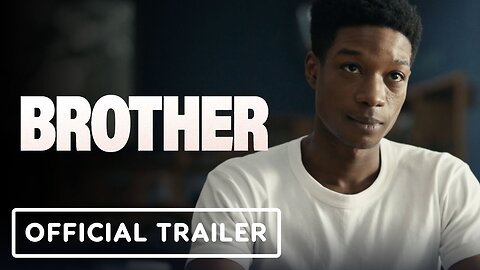 Brother - Official Trailer