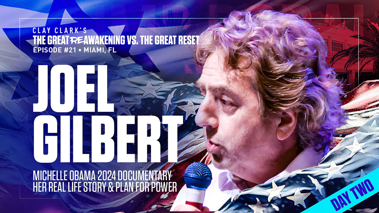 Joel Gilbert | Michelle Obama 2024 Documentary | Her Real Life Story & Plan for Power | ReAwaken America Tour Heads to Tulare, CA (Dec 15th & 16th)!!!