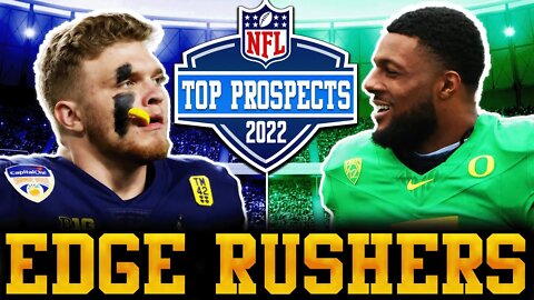Top Edge Rushers In The 2022 NFL Draft