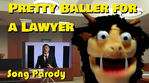 Pretty Baller For A Lawyer (pretty fly for a white guy) parody song