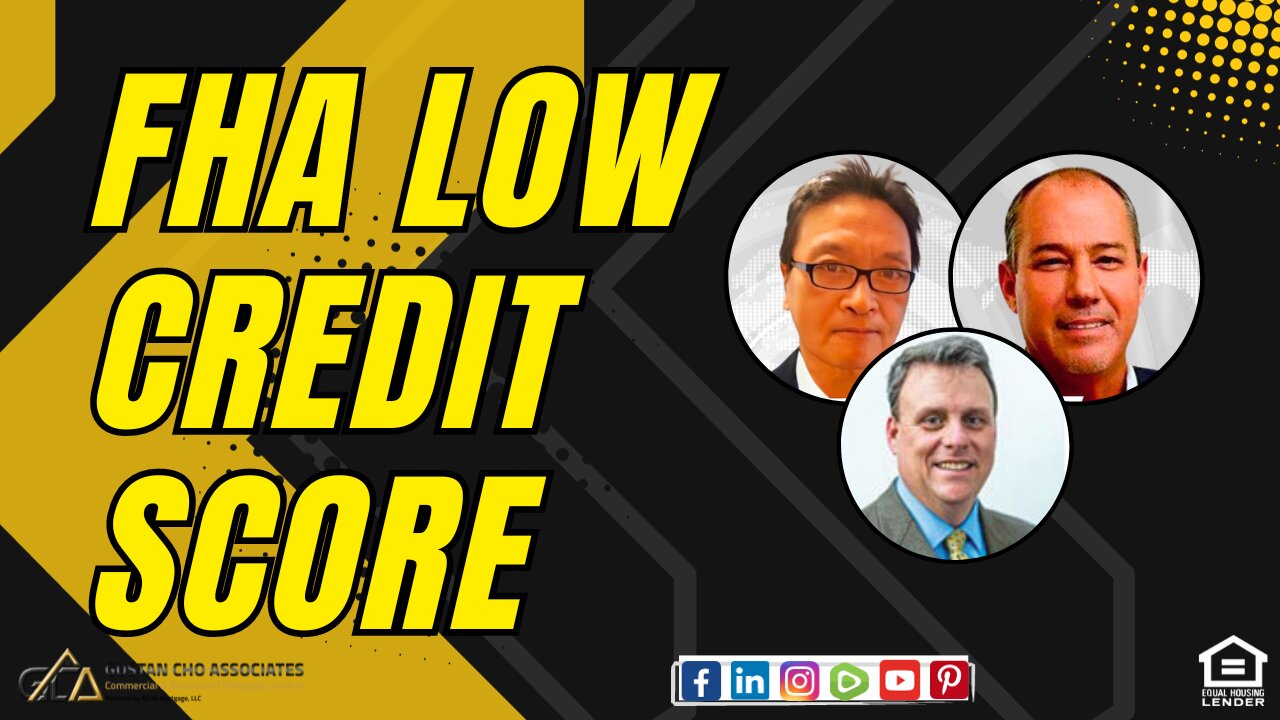 FHA Low Credit Scores