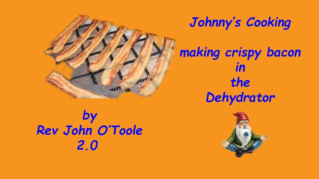 Dehydrating Bacon 2 0