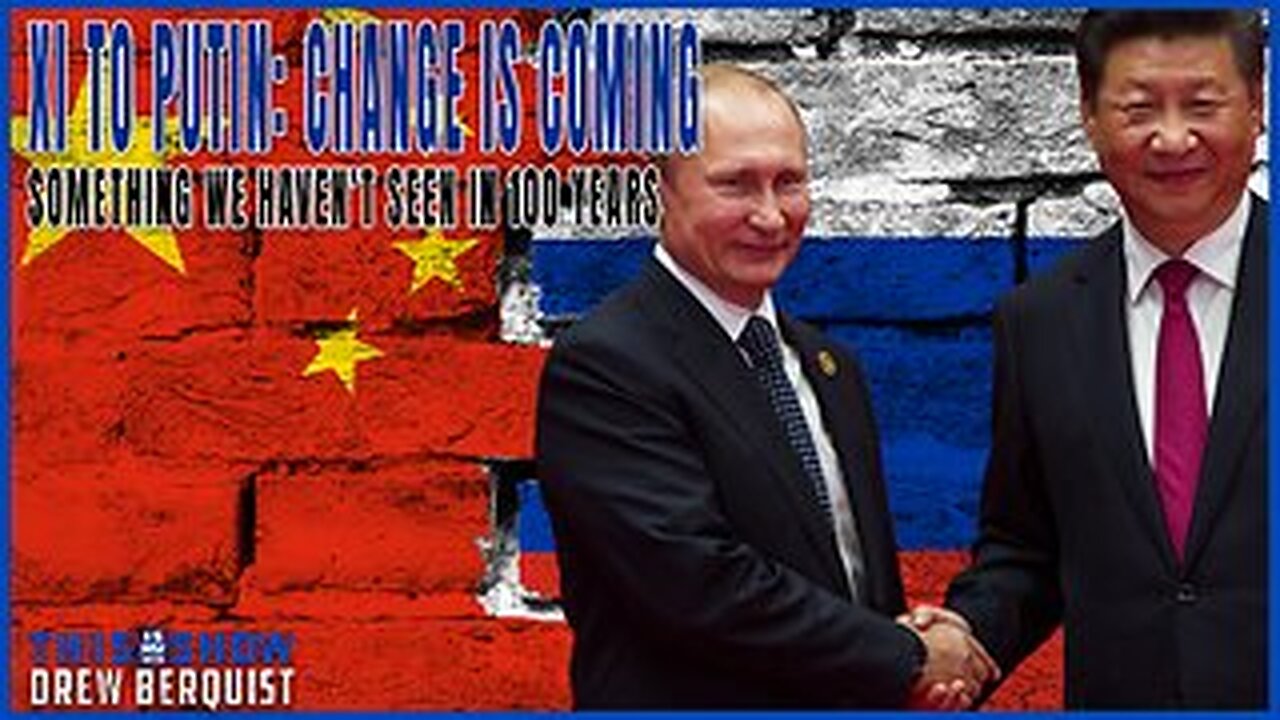 Xi To Putin: Change Is Coming That Hasn't Been Seen In 100 Yrs | Trumps Lays Into DeSantis | Ep 537