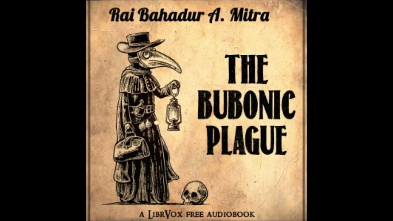 The Bubonic Plague By A Mitra Complete Audiobook