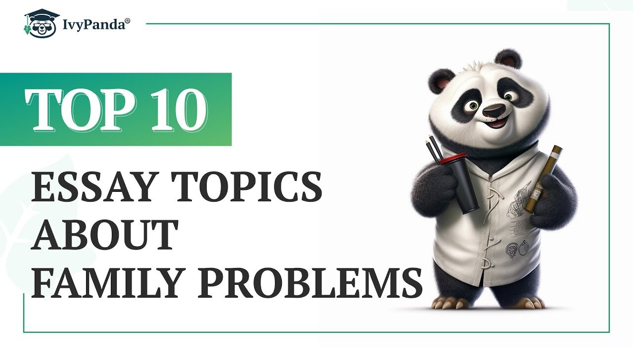 TOP-10 Essay Topics about Family Problems