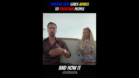 Tristan Tate gives advice to Croatian people