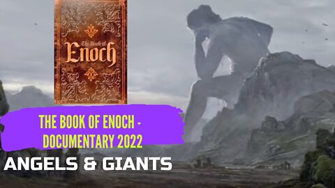 The Book of Enoch - Documentary 2022 (Angels & Giants)