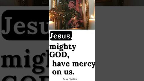 Jesus, mighty GOD, have mercy on us #shorts