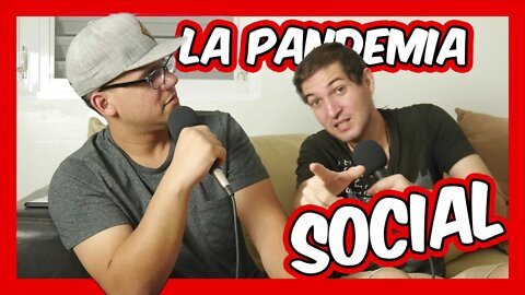 La Pandemia Social