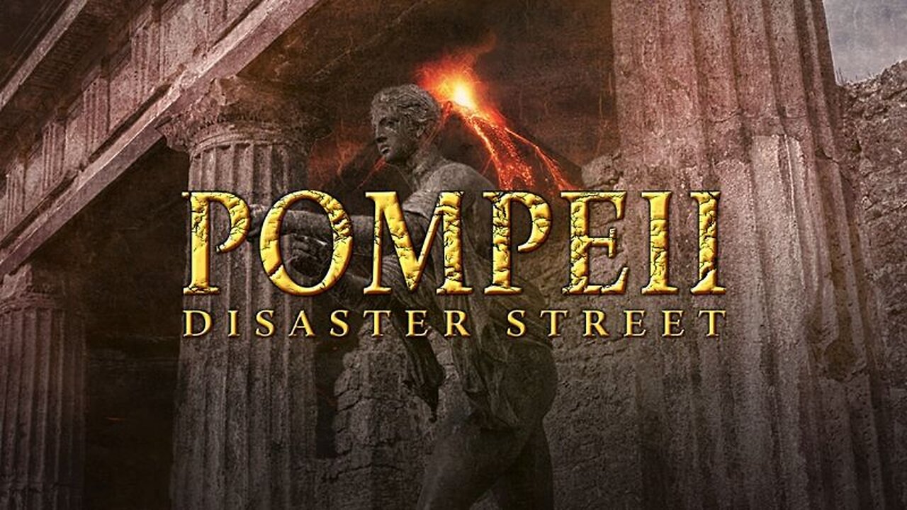 Pompeii: Disaster Street (2019, 1080p HD History Documentary)