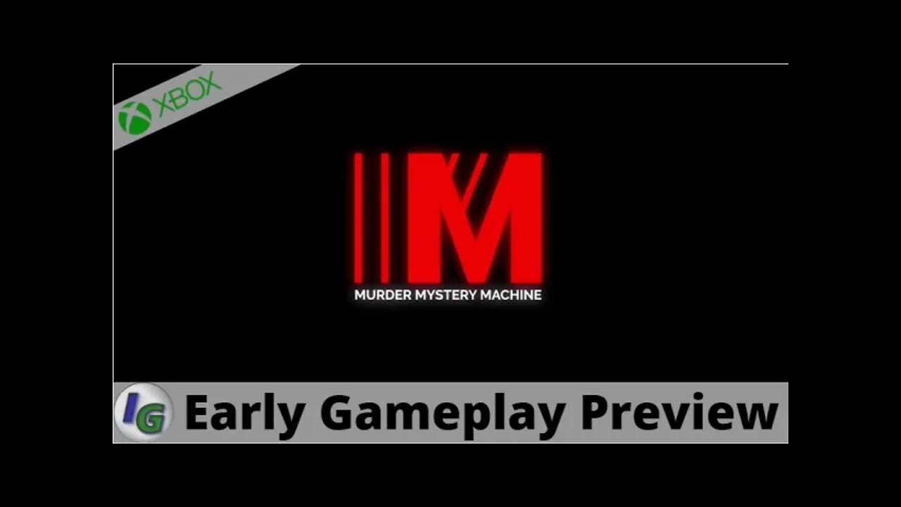 Murder Mystery Machine Early Gameplay Preview