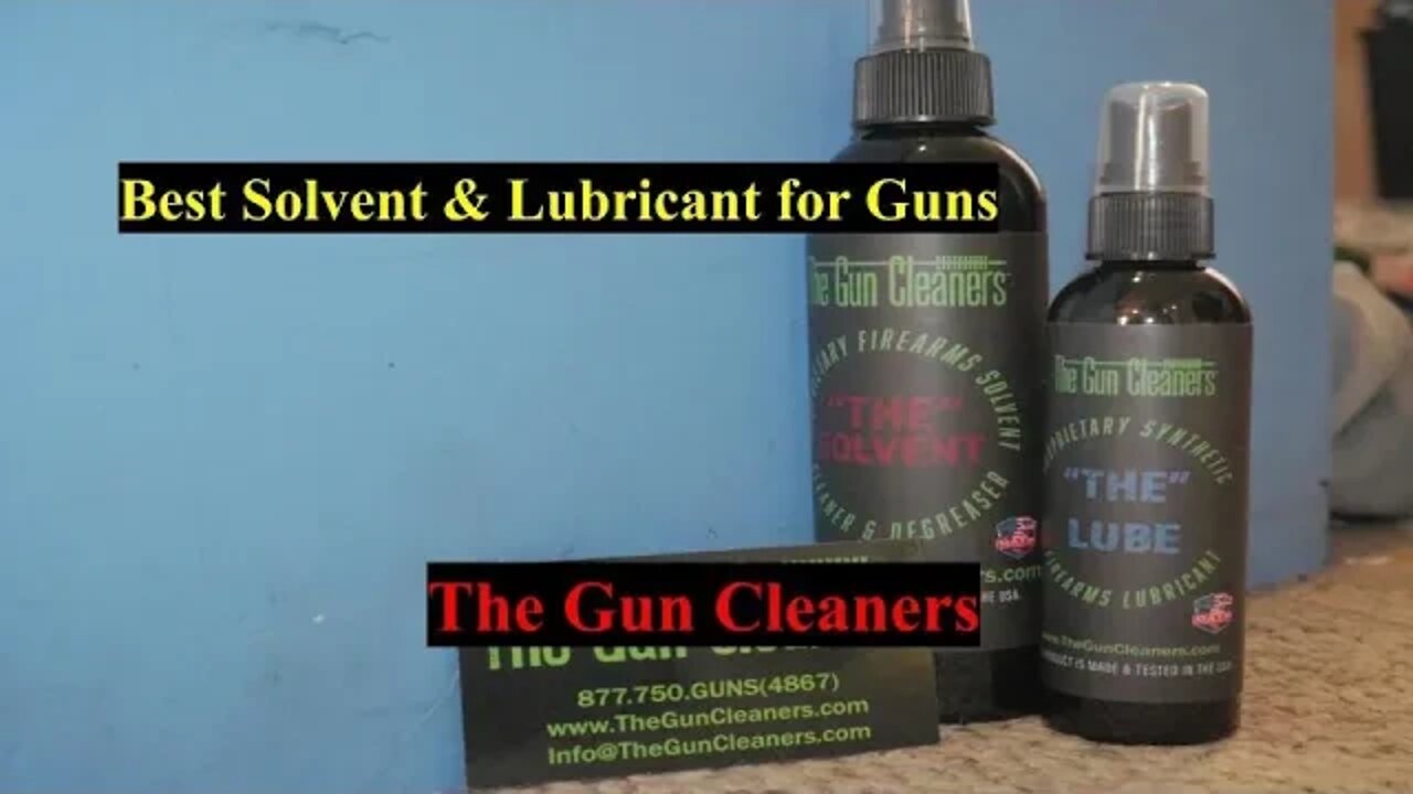 Best Firearms Cleaning Solvent & Lube!!!!!! The Gun Cleaner LLC!!!!!!!!