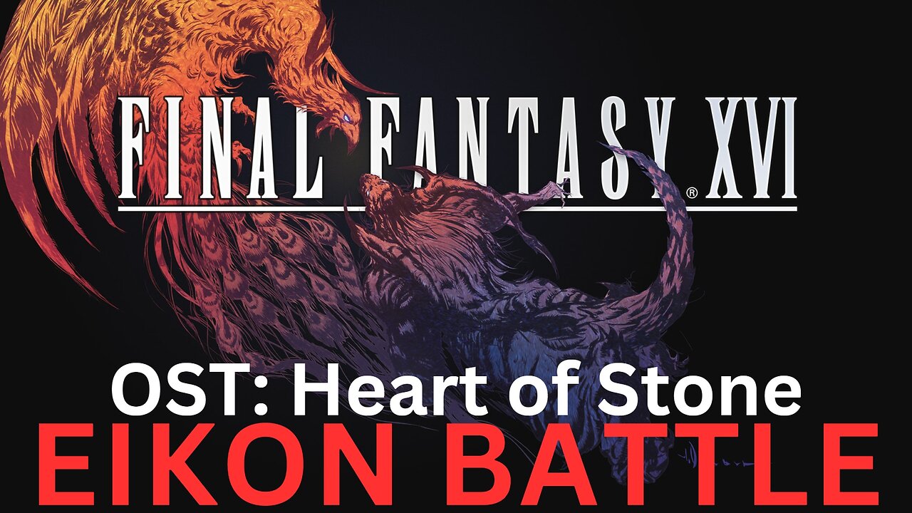 "Heart of Stone" FFXVI OST 163