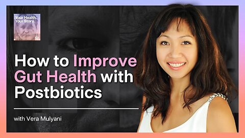 How to Improve Gut Health with Postbiotics