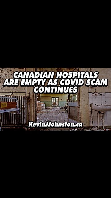 All Hospitals In Canada Are EMPTY!
