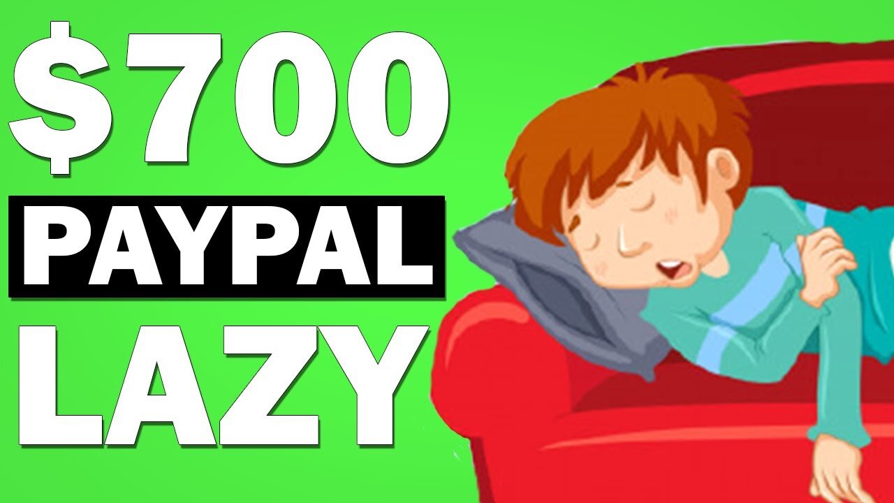How to Make $700 Online TODAY for Lazy People (FREE PayPal Money)