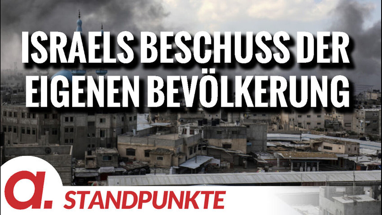 Israels Beschuss der eigenen Bevölkerung | Von Jochen Mitschka